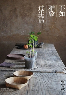 Better to Live Life Elegantly