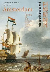 Amsterdam: the History of the World's Most Liberal City