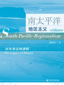 South Pacific Regionalism: the Logic of Historical Change