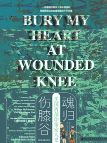 Returning to Wounded Knee: a History of the Indians of the American West