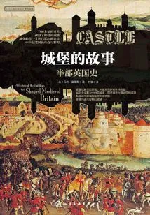 Castle Stories: Half a History of Britain