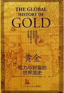 Gold: a Brief History of the World of Power and Wealth
