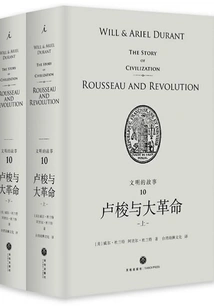 The Story of Civilization 10: Rousseau and the Revolution