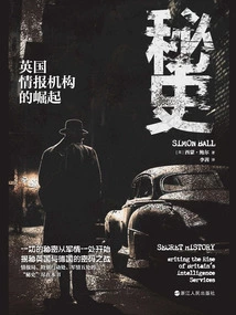 The Secret History: the Rise of British Intelligence