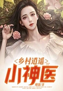 A Happy Little Miracle Doctor in the Countryside