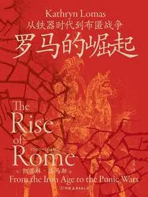 The Rise of Rome: from the Iron Age to the Punic Wars