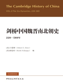 Cambridge History of Wei, Jin, Southern and Northern Dynasties of China (220-589)