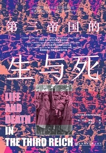 Life and Death of the Third Reich