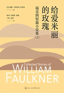 A Rose for Alice: Faulkner's Short Stories