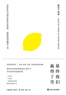 In the End We Won the Snow: Selected Poems of Vermartin