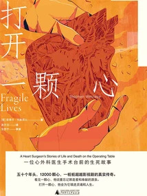 Opening a Heart: a Heart Surgeon's Story of Life and Death on the Operating Table (new Edition)