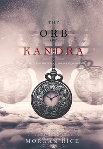 The Orb of Kandra (oliver Blue and the School for Seers-book Two)