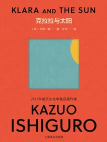 Clara and the Sun (rainbow Edition by Kazuo Ishiguro)