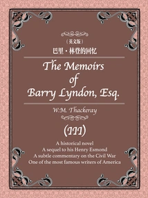 Thackeray's Classic Masterpiece: the Memories of Barry Lyndon 3 (english Version)