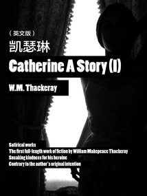 Thackeray Classics: Catherine 1 (english Version)
