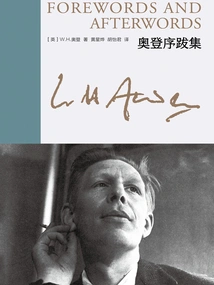 Auden's Collected Works: Auden's Preface and Postscripts