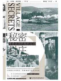 Secret Villages: the Resistance in Vichy France