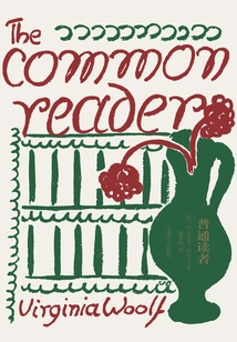 General Reader (collected Works of Woolf)