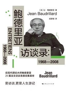 Interviews with Baudrillard: 1968-2008