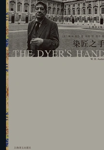 The Dyer's Hand (collected Works of Auden)