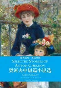 Selected Novels and Novels by Chekhov (english-chinese)
