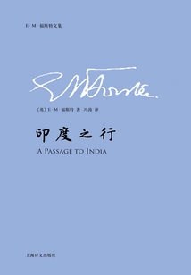 A Passage to India (collected Works of E. M. Forster)