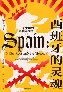 The Soul of Spain: the Sorrow and Glory of a Civilization