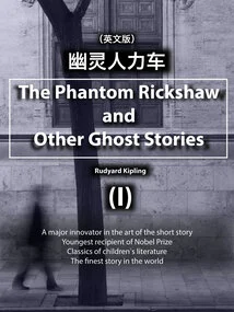 Representative Work of the Nobel Prize Winner in Literature: Ghost Rickshaw 1 (english Version)