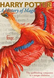 Harry Potter: a History of Magic