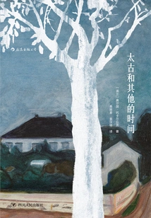 The Ancient Times and Other Times (2018 Nobel Prize Winner in Literature)