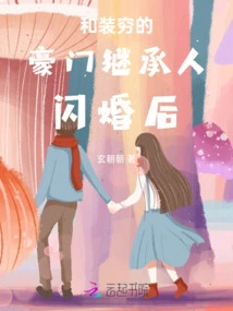 After a Flash Marriage with a Wealthy Heir Who Pretended to Be Poor