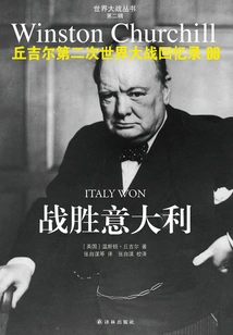 Churchill's World War Ii Memoirs 09: the Victory over Italy
