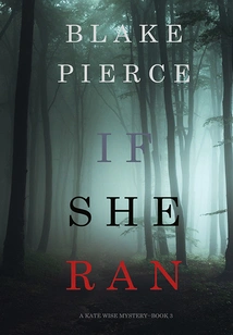 If She Ran (a Kate Wise Mystery-book 3)