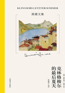 Klingershal's Last Summer (collected Works of Hesse)