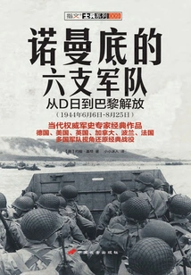 Six Armies in Normandy: from D-day to the Liberation of Paris: June 6-august 25, 1944