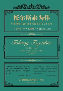 Tolstoy as a Companion: Eighty-five Days of Reading "war and Peace" with Li Yiyun