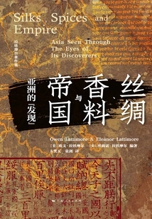 Silks, Spices and Empires: the "discovery" of Asia