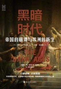 The Dark Ages: the Collapse of Empires and the Rebirth of Europe