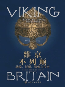 Viking Britain: Raid, Conquest, Exploration and Legend