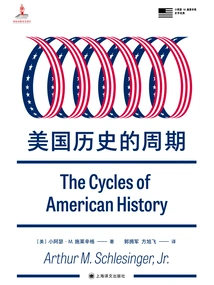 The Cycle of American History (arthur M. Schlesinger Jr.'s Historical Classic)