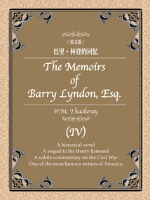 Thackeray's Classic Masterpiece: the Memories of Barry Lyndon 4 (english Version)