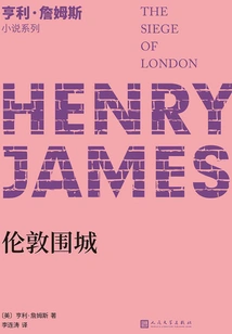 Henry James Novel Series: the Siege of London