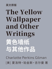 The Yellow Wallpaper and Other Writings the Yellow Wallpaper and Other Writings (english Version)